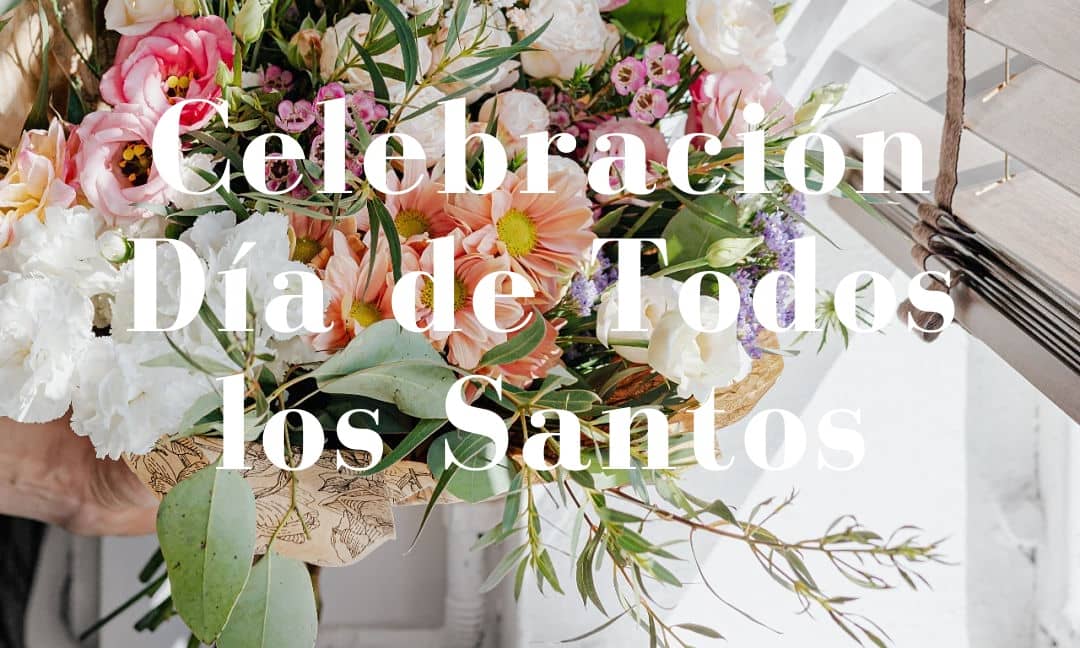Celebración del Día de Todos los Santos