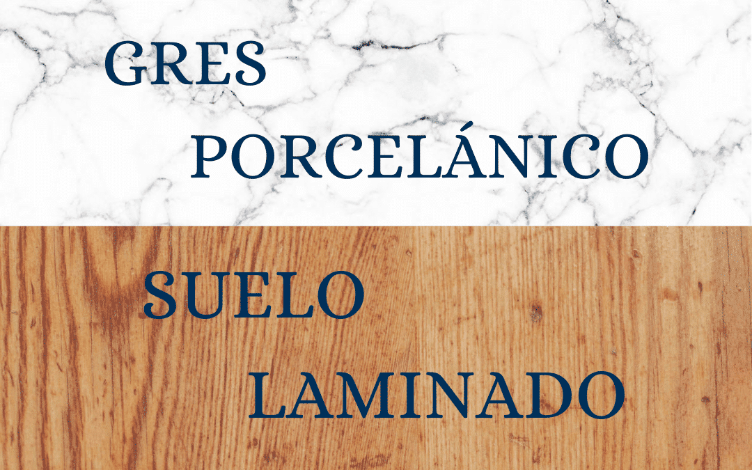 gres porcelánico o suelo laminado